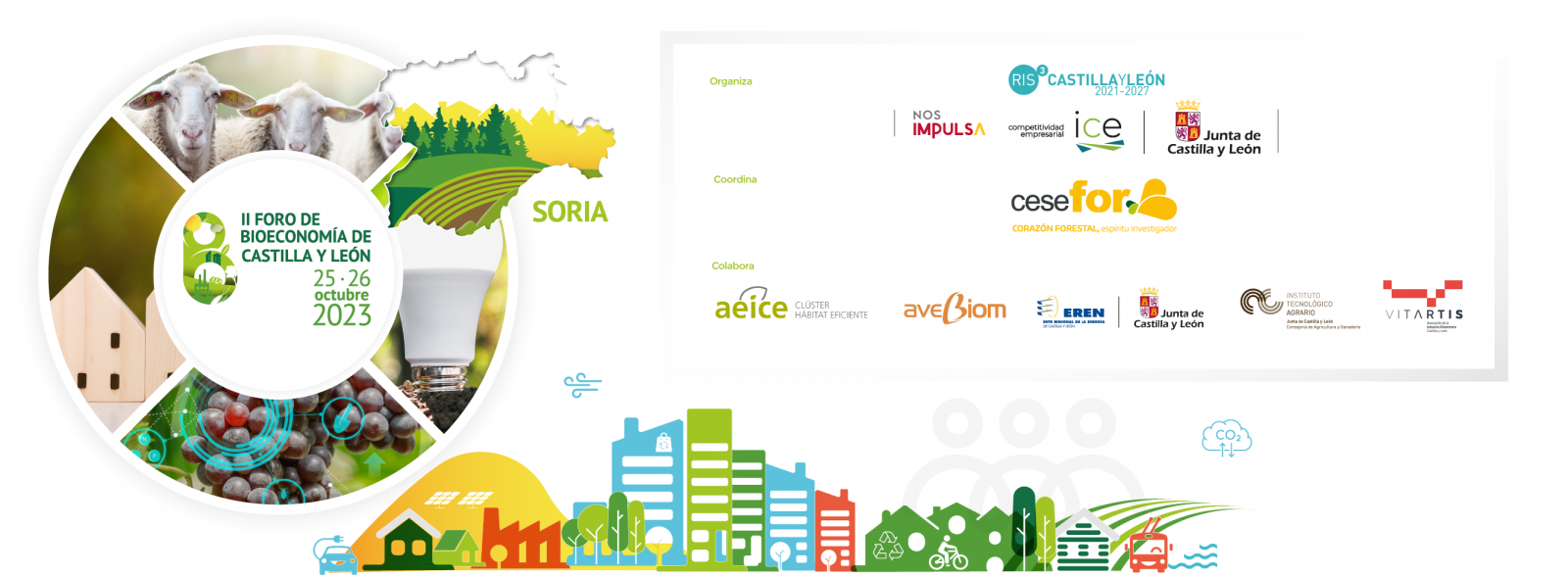 El II Foro de Bioeconomía de CyL se celebrará en Soria el 25 y 26 de octubre de 2023 El II Foro de Bioeconomía de CyL se celebrará en Soria el 25 y 26 de octubre de 2023